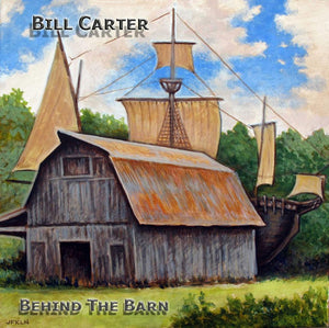 Bill Carter (2) : Behind The Barn (CD, Album)