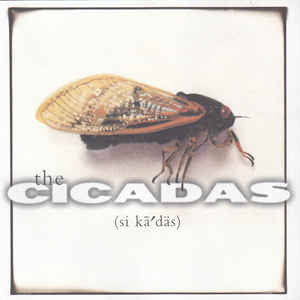 The Cicadas (2) : The Cicadas (CD, Album, RE)