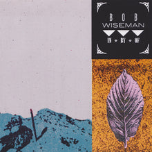 Load image into Gallery viewer, Bob Wiseman : In, By, Of (CD, Comp)
