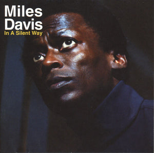 Miles Davis : In A Silent Way (CD, Album, RE, RM)