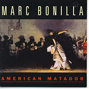 Marc Bonilla : American Matador (CD, Album, RE)