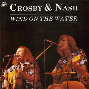 Crosby & Nash : Wind On The Water (CD, Album, RE)