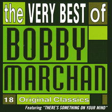Load image into Gallery viewer, Bobby Marchan : The Very Best Of Bobby Marchan (18 Original Classics) (CD, Comp)
