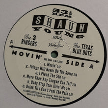 Load image into Gallery viewer, Shaun Young And The 3 Ringers, The Texas Blue Dots : Movin&#39; (LP, Album)
