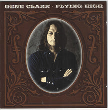 Load image into Gallery viewer, Gene Clark : Flying High (2xCD, Comp)
