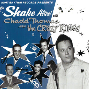 Chadd Thomas & The Crazy Kings : Shake Alive! (CD, Album)