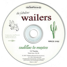 Load image into Gallery viewer, The Fabulous Wailers : Cadillac To Mexico (CD, Album)
