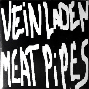 Vein Laden Meat Pipes : Vein Laden Meat Pipes (CD, Single)