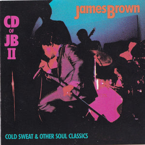 James Brown : CD Of JB II (Cold Sweat And Other Soul Classics) (CD, Comp, Club, RM)