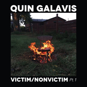 Quin Galavis : Victim/Nonvictim Pt. 1 (LP)