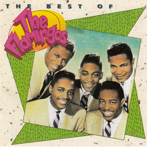 The Flamingos : The Best Of The Flamingos (CD, Comp, Club, RM)
