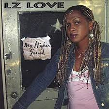 LZ Love : My Higher Ground (CD)