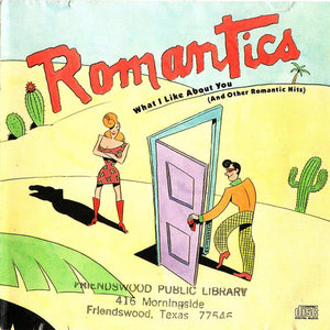 The Romantics : What I Like About You (And Other Romantic Hits) (CD, Comp, RM)