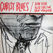 Load image into Gallery viewer, Alan Vega / Alex Chilton / Ben Vaughn : Cubist Blues (CD, Album)
