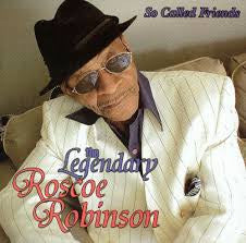 Roscoe Robinson : So Called Friends (CD, Album)