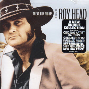 Roy Head : Treat Him Right! (The Best Of Roy Head) (CD, Comp, RE)