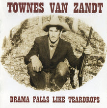 Load image into Gallery viewer, Townes Van Zandt : Drama Falls Like Teardrops (2xCD, Comp)
