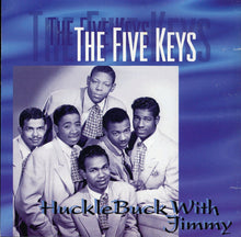 Load image into Gallery viewer, The Five Keys : HuckleBuck With Jimmy (CD, Comp)
