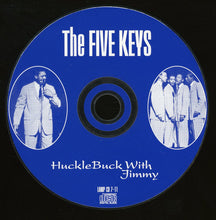 Load image into Gallery viewer, The Five Keys : HuckleBuck With Jimmy (CD, Comp)
