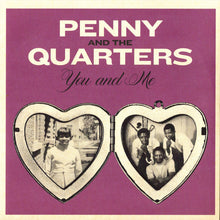 Load image into Gallery viewer, Penny &amp; The Quarters : You And Me (7", RP, Tra)
