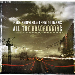 Mark Knopfler And Emmylou Harris : All The Roadrunning (CD, Album, Sli)