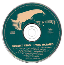 Load image into Gallery viewer, Robert Cray : I Was Warned (CD, Album)
