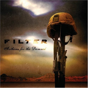 Filter (2) : Anthems For The Damned (CD, Album)
