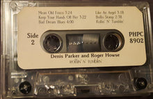 Load image into Gallery viewer, Denis Parker And Roger Howse : Rollin'  n' Tumblin' (Cass, Album)
