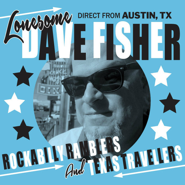 Lonesome Dave Fisher : Rockabilly Ramblers And Texas Travellers (CD, Album)