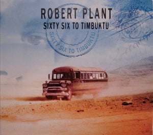 Robert Plant : Sixty Six To Timbuktu (2xCD, Comp, dig)