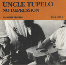 Load image into Gallery viewer, Uncle Tupelo : No Depression (CD, Album, RP)
