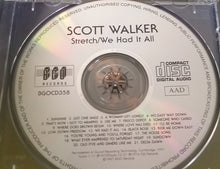 Load image into Gallery viewer, Scott Walker : Stretch / We Had It All (CD, Comp, RM, Dis)
