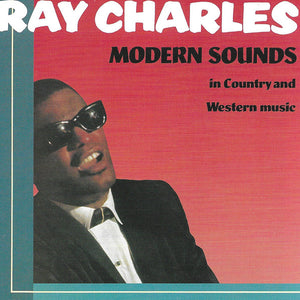 Ray Charles : Modern Sounds In Country And Western Music (CD, Album, RE, RM, RP, Cin)