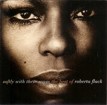 Load image into Gallery viewer, Roberta Flack : Softly With These Songs The Best Of Roberta Flack (CD, Comp, RM, Spe)
