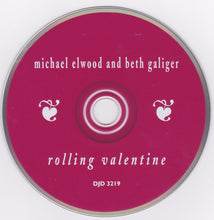 Load image into Gallery viewer, Michael Elwood and Beth Galiger : Rolling Valentine (CD, Album)
