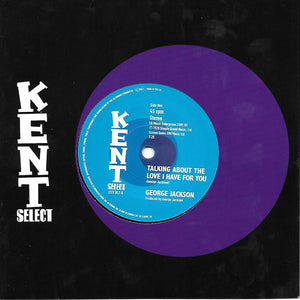 George Jackson (3) : Talking About The Love I Have For You / It's Not Safe To Mess On Me (7", Single, Mono)