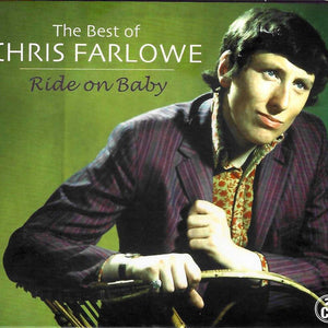 Chris Farlowe : Ride On Baby (The Best Of Chris Farlowe) (2xCD, Album, Comp)