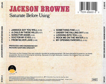 Load image into Gallery viewer, Jackson Browne : Saturate Before Using (CD, Album, RE)
