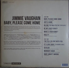 Load image into Gallery viewer, Jimmie Vaughan : Baby, Please Come Home (LP, Album, Ltd, Azt)
