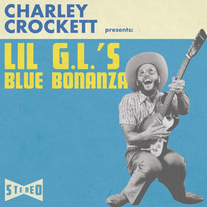 Charley Crockett : Lil G.L.'s Blue Bonanza (CD, Album, Gat)