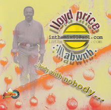 Load image into Gallery viewer, Lloyd Price : Abwnb (...Body With Nobody...) (CD, Album)
