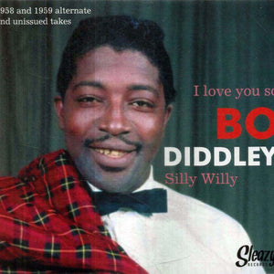 Bo Diddley : I Love You So / Silly Willy (7")