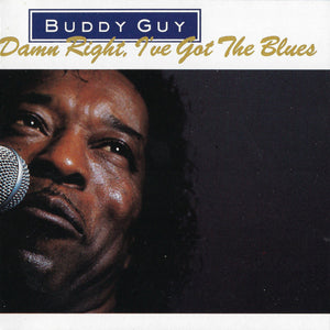Buddy Guy : Damn Right, I've Got The Blues (CD, Album)