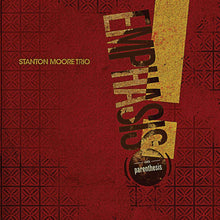 Load image into Gallery viewer, Stanton Moore Trio : Emphasis! (On Parenthesis) (CD)
