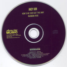 Load image into Gallery viewer, Andy Kim : How'd We Ever Get This Way / Rainbow Ride (CD, Album, Comp)

