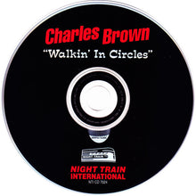 Load image into Gallery viewer, Charles Brown With Johnny Moore&#39;s 3 Blazers* : &quot;Walkin&#39; In Circles&quot; (CD, Comp)
