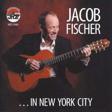 Load image into Gallery viewer, Jacob Fischer : ... In New York City (CD, Album)
