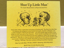 Load image into Gallery viewer, Peter And Raymond : Shut Up, Little Man! (CD, Comp, RE)
