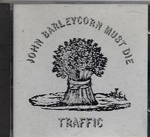 Load image into Gallery viewer, Traffic : John Barleycorn Must Die (CD, Album, RE)
