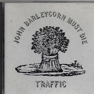 Traffic : John Barleycorn Must Die (CD, Album, RE)